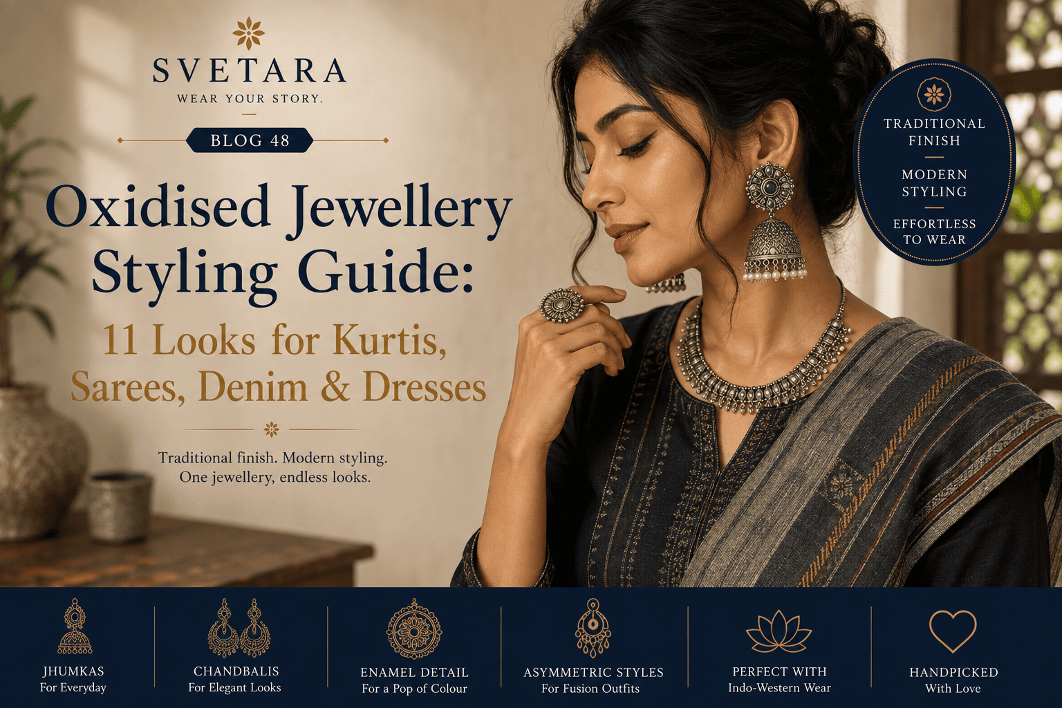 Oxidised Jewellery Styling Guide: 11 Looks for Kurtis, Sarees, Denim & Dresses